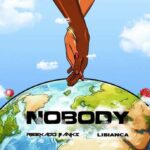 Reekado Banks & Libianca – Nobody Lyrics