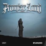 Evado – Promise Land