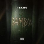 Tekno – Bamboo
