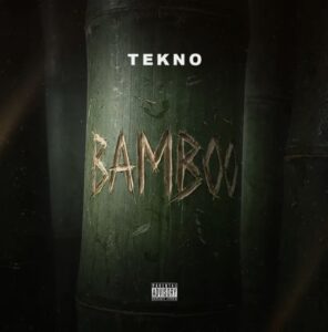 Tekno – Bamboo