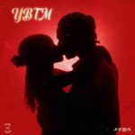 Joeboy – YBTM