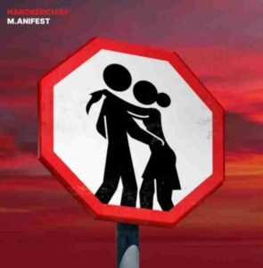 M.anifest – Handkerchief