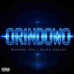 BhadBoi OML & Naira Marley – Orindowo