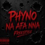 Phyno – Na Afa Nna (Freestyle)
