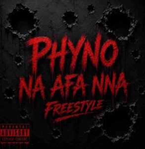 Phyno – Na Afa Nna (Freestyle)